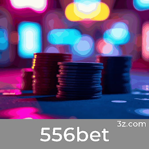 556bet: Experimente Apostas Completas e Convenientes